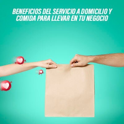 Razones para implementar un servicio a domicilios y de comida para llevar en tu local